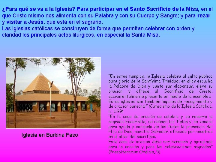 ¿Para qué se va a la Iglesia? Para participar en el Santo Sacrificio de