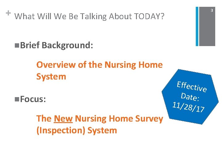 + What Will We Be Talking About TODAY? 3 n. Brief Background: Overview of