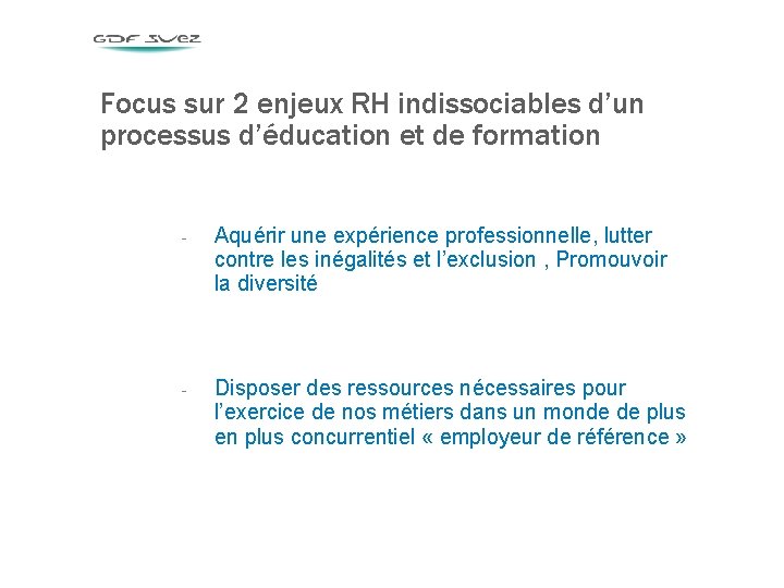 Focus sur 2 enjeux RH indissociables d’un processus d’éducation et de formation - Aquérir Focus sur 2 enjeux RH indissociables d’un processus d’éducation et de formation - Aquérir