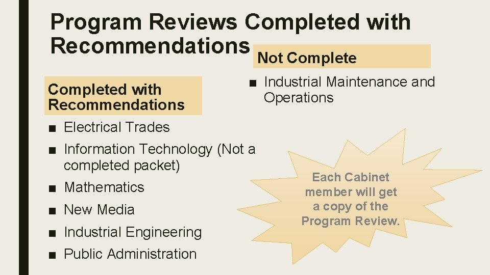 Program Reviews Completed with Recommendations Not Completed with Recommendations ■ Industrial Maintenance and Operations