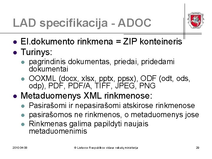 LAD specifikacija - ADOC l l El. dokumento rinkmena = ZIP konteineris Turinys: l