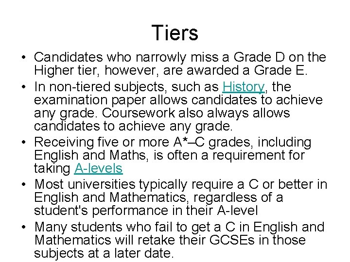 Tiers • Candidates who narrowly miss a Grade D on the Higher tier, however,