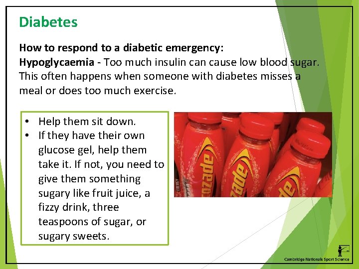 Diabetes How to respond to a diabetic emergency: Hypoglycaemia - Too much insulin cause