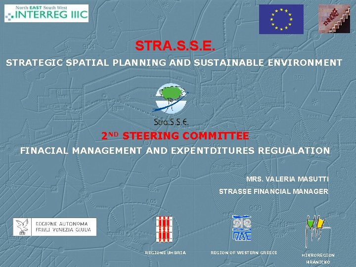 STRA. S. S. E. STRATEGIC SPATIAL PLANNING AND SUSTAINABLE ENVIRONMENT 2 ND STEERING COMMITTEE