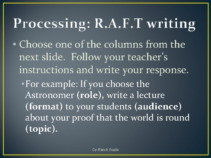 Processing: R. A. F. T writing • Choose one of the columns from the