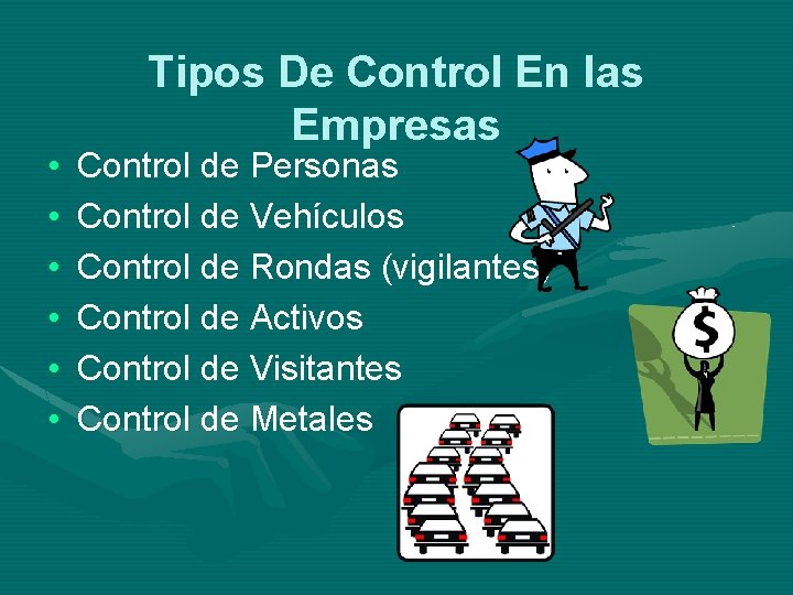  • • • Tipos De Control En las Empresas Control de Personas Control