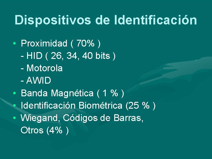 Dispositivos de Identificación • Proximidad ( 70% ) - HID ( 26, 34, 40