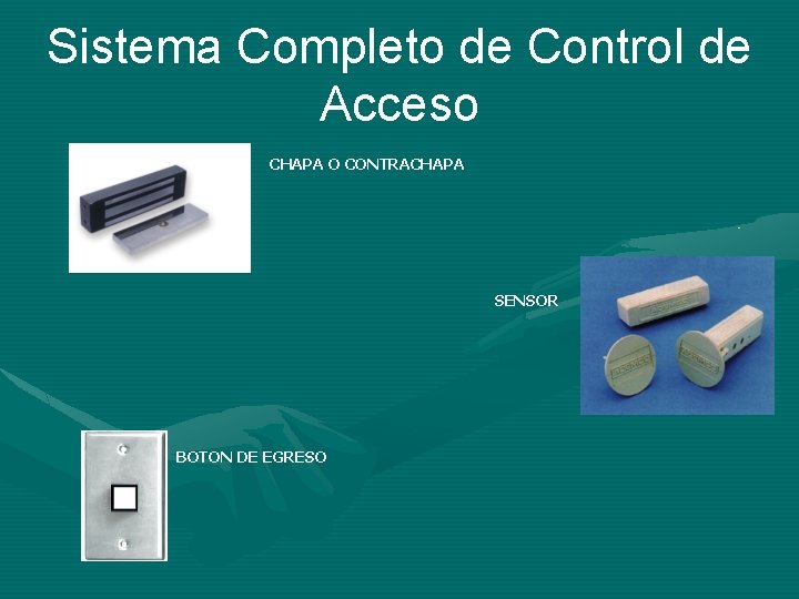 Sistema Completo de Control de Acceso CHAPA O CONTRACHAPA SENSOR BOTON DE EGRESO 