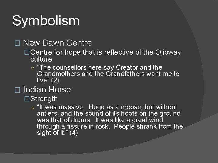 Symbolism � New Dawn Centre �Centre for hope that is reflective of the Ojibway Symbolism � New Dawn Centre �Centre for hope that is reflective of the Ojibway