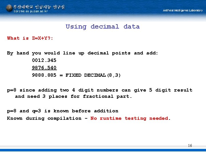 Using decimal data What is Z=X+Y? : By hand you would line up decimal