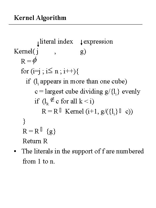 Kernel Algorithm literal index expression Kernel( j , g) R= for (i=j ; i