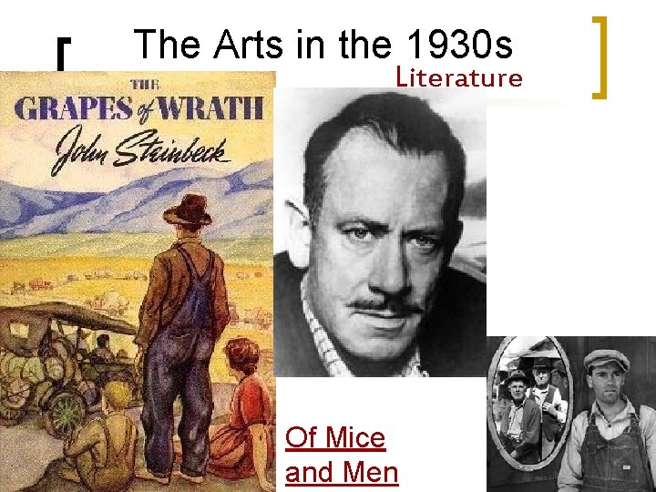 The Arts in the 1930 s Literature Of Mice and Men 