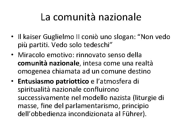 La comunità nazionale • Il kaiser Guglielmo II coniò uno slogan: “Non vedo più