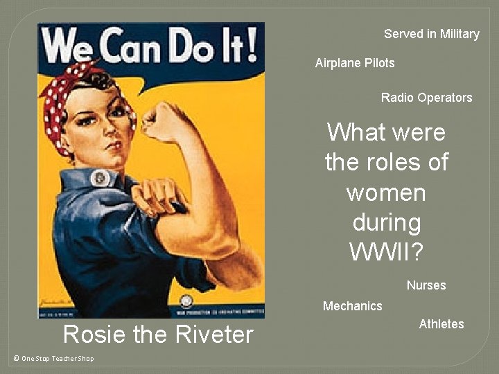 Served in Military Airplane Pilots Radio Operators What were the roles of women during Served in Military Airplane Pilots Radio Operators What were the roles of women during
