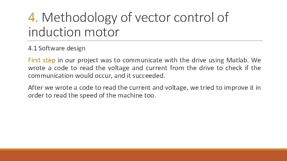 4. Methodology of vector control of induction motor 4. 1 Software design First step