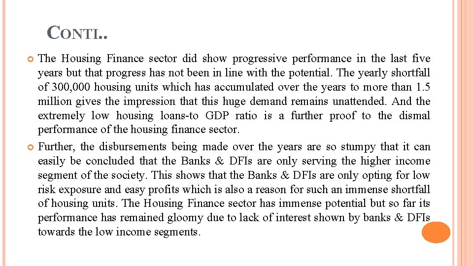 CONTI. . The Housing Finance sector did show progressive performance in the last five