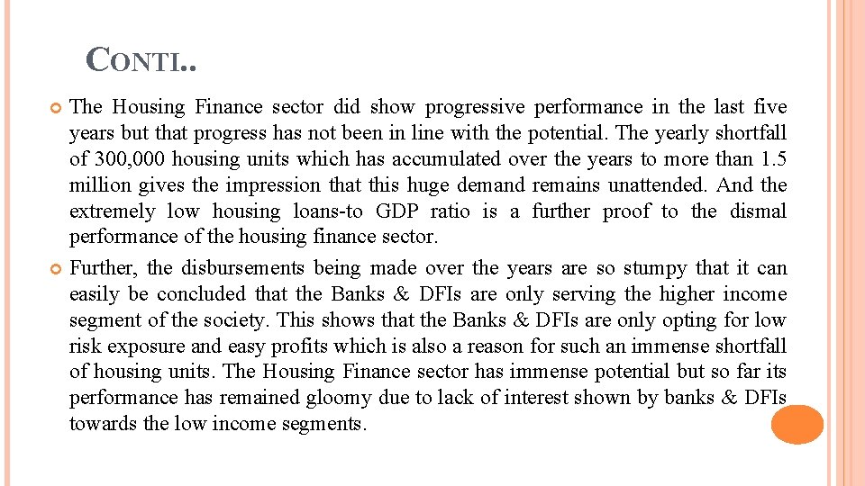 CONTI. . The Housing Finance sector did show progressive performance in the last five