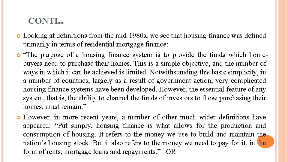 CONTI. . Looking at definitions from the mid-1980 s, we see that housing finance