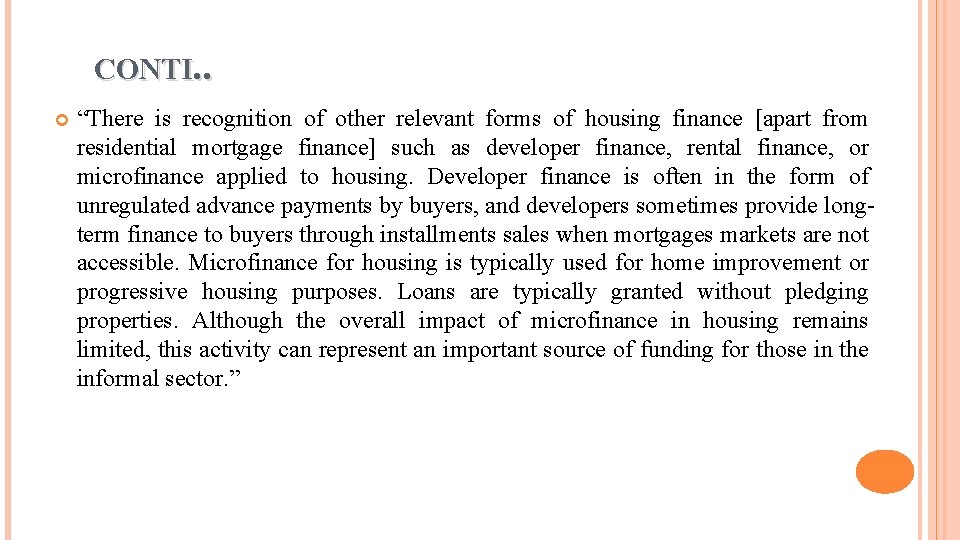 CONTI. . “There is recognition of other relevant forms of housing finance [apart from