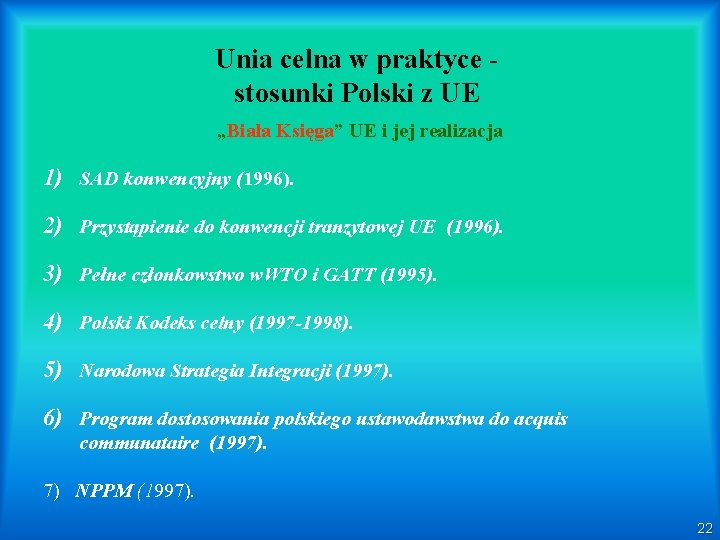 Unia celna w praktyce stosunki Polski z UE „Biała Księga” UE i jej realizacja