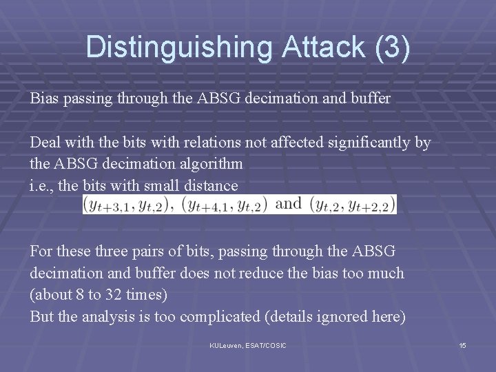 Distinguishing Attack (3) Bias passing through the ABSG decimation and buffer Deal with the