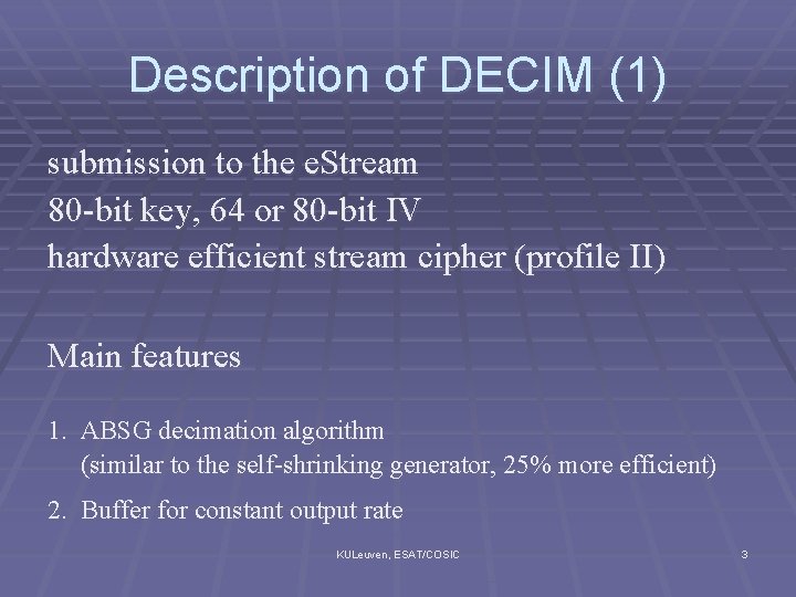 Description of DECIM (1) submission to the e. Stream 80 -bit key, 64 or