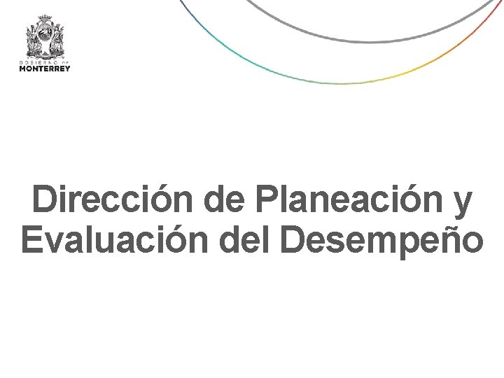 Dirección de Planeación y Evaluación del Desempeño 