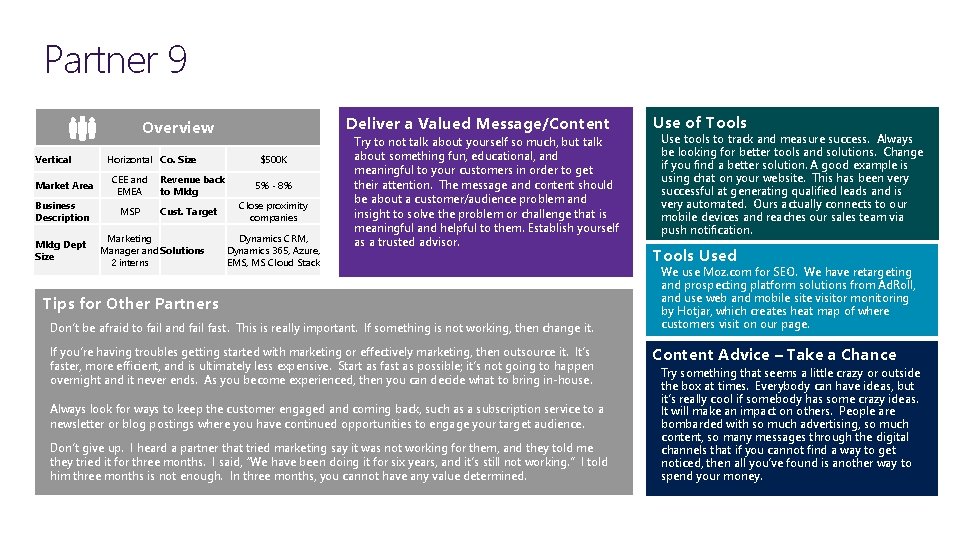Partner 9 Deliver a Valued Message/Content Overview Vertical Horizontal Co. Size Market Area CEE