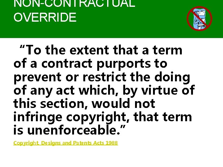 NON-CONTRACTUAL OVERRIDE “To the extent that a term of a contract purports to prevent NON-CONTRACTUAL OVERRIDE “To the extent that a term of a contract purports to prevent