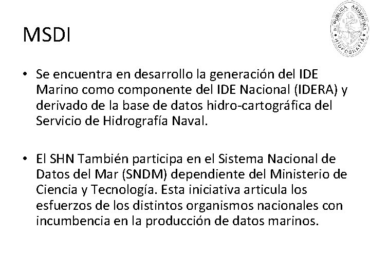 MSDI • Se encuentra en desarrollo la generación del IDE Marino componente del IDE