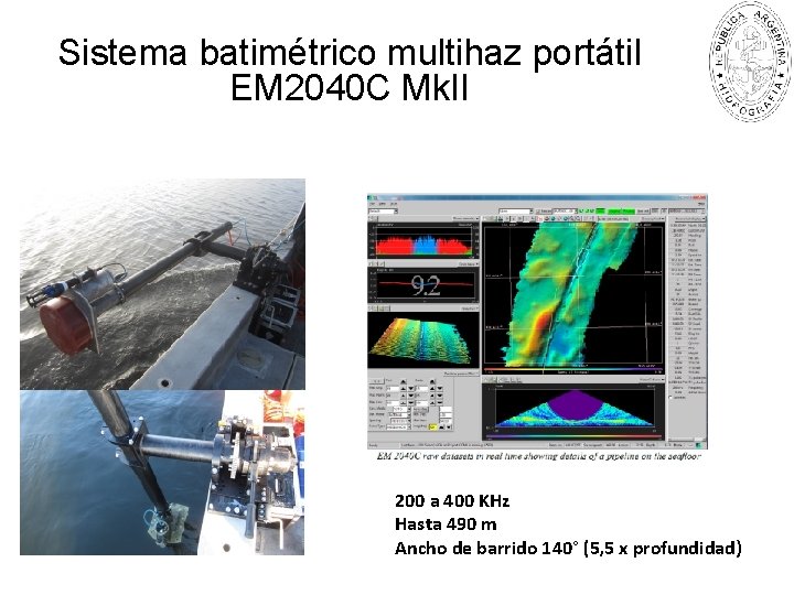 Sistema batimétrico multihaz portátil EM 2040 C Mk. II 200 a 400 KHz Hasta
