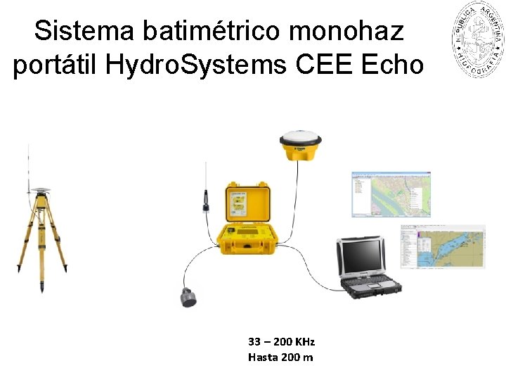 Sistema batimétrico monohaz portátil Hydro. Systems CEE Echo 33 – 200 KHz Hasta 200