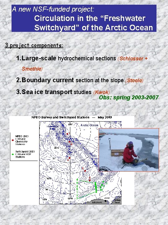 A new NSF-funded project: Circulation in the “Freshwater Switchyard” of the Arctic Ocean 3