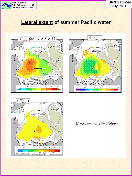 Michael Steele Polar Science Center / APL University of Washington IUGG Sapporo Lateral extent