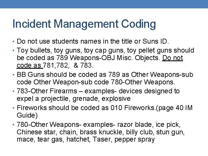 Incident Management Coding • Do not use students names in the title or Suns