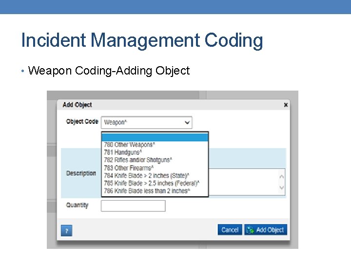Incident Management Coding • Weapon Coding-Adding Object 