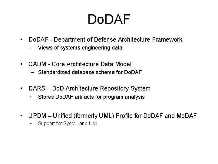 Do. DAF • Do. DAF - Department of Defense Architecture Framework – Views of