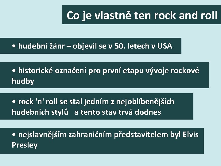 Co je vlastně ten rock and roll • hudební žánr – objevil se v