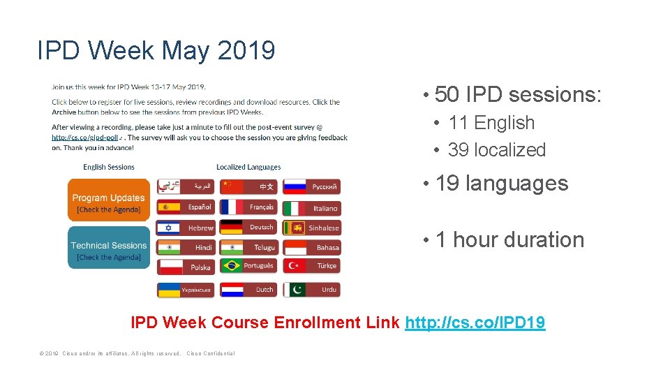 IPD Week May 2019 • 50 IPD sessions: • 11 English • 39 localized