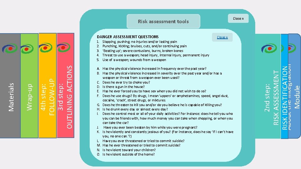 Close x Risk assessment tools INTEGRATION MODULE FOR DOMESTIC VIOLENCE RISK ASSESSMENT AND CASE