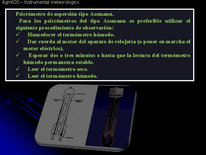 Agm 620 – Instrumental meteorologico Psicrómetro de aspersión tipo Assmann. Para los psicrómetros del