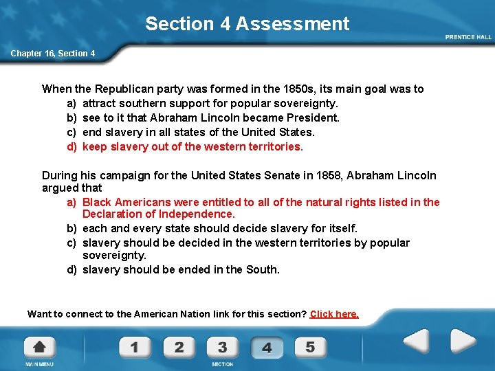 Section 4 Assessment Chapter 16, Section 4 When the Republican party was formed in