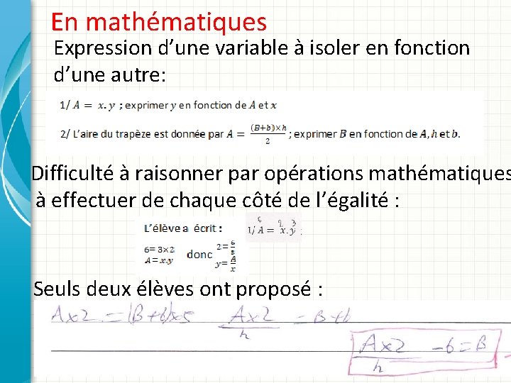 En mathématiques Expression d’une variable à isoler en fonction d’une autre: Difficulté à raisonner