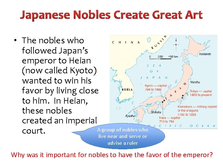 Japanese Nobles Create Great Art • The nobles who followed Japan’s emperor to Heian