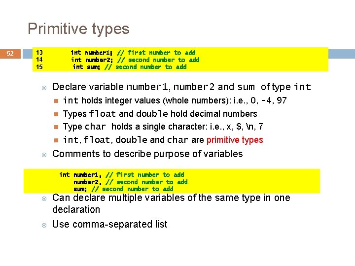 Primitive types 52 13 14 15 int number 1; // first number to add Primitive types 52 13 14 15 int number 1; // first number to add