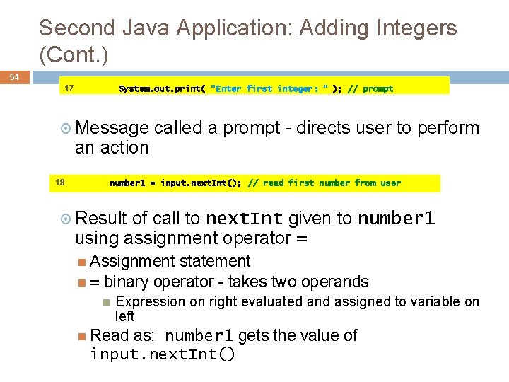 Second Java Application: Adding Integers (Cont. ) 54 17 System. out. print( "Enter first Second Java Application: Adding Integers (Cont. ) 54 17 System. out. print( "Enter first
