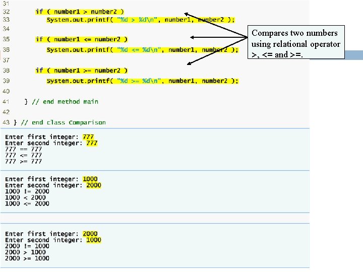 70 Compares two numbers using relational operator >, <= and >=. 70 Compares two numbers using relational operator >, <= and >=.