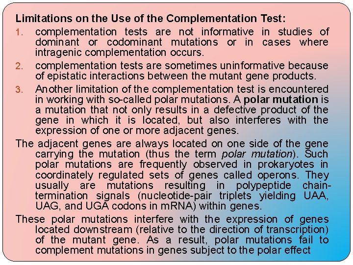 Limitations on the Use of the Complementation Test: 1. complementation tests are not informative