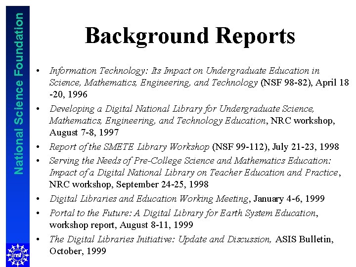 National Science Foundation Background Reports • Information Technology: Its Impact on Undergraduate Education in