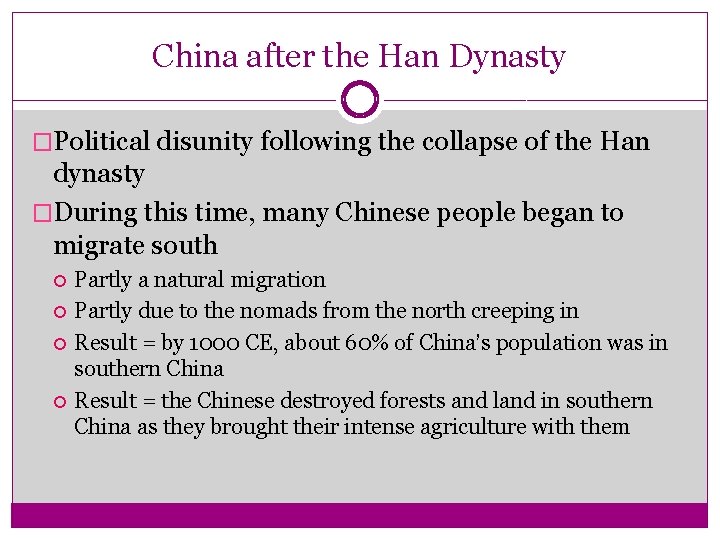 China after the Han Dynasty �Political disunity following the collapse of the Han dynasty